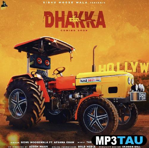Dhakka-Ft-Afsana-Khan Sidhu Moosewala mp3 song lyrics